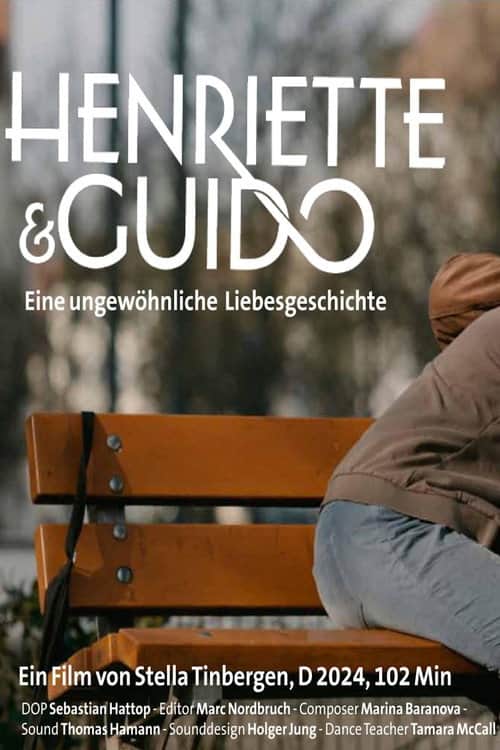 Henriette und Guido, eine ungewöhnliche Liebesgeschichte